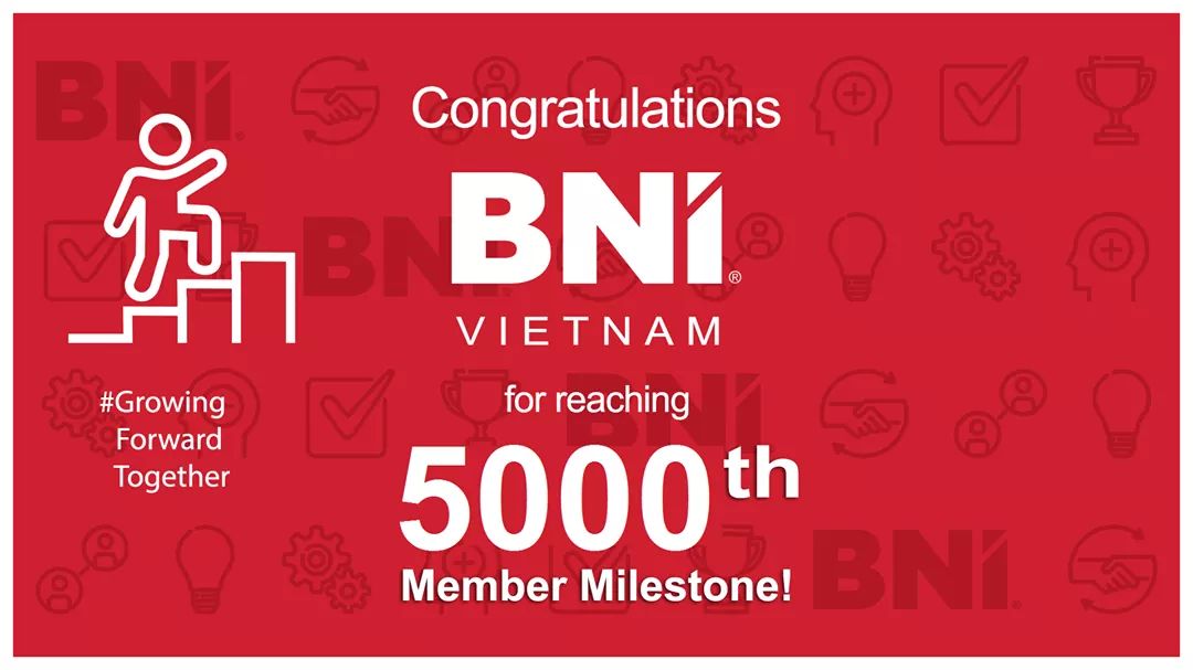 Bni Việt Nam chính thức vượt 5000 thành viên